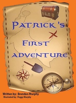 Brendan Murphy - Patrick's First Adventure, Inbunden