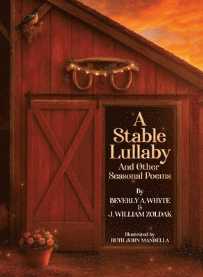 Stable Lullaby And Other Seasonal Poems