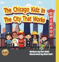 bokomslag The Chicago Kidz In The City That Works