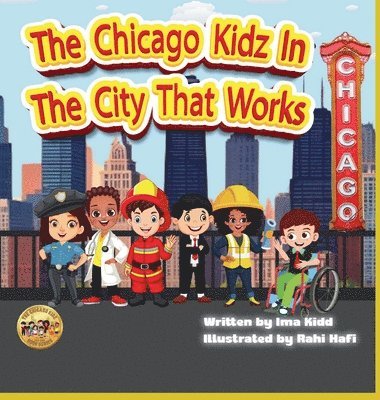 Chicago Kidz In The City That Works