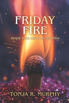 Friday Fire