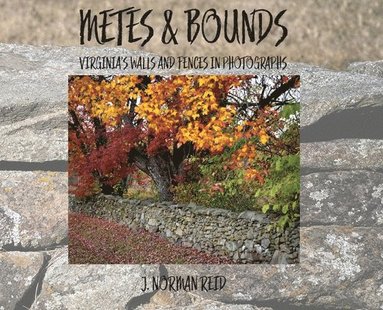 J Norman Reid - Metes & Bounds, Inbunden