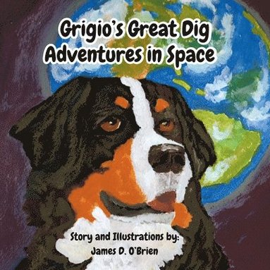 James Obrien, Jill Obrien - Grigio's Great Dig Adventures in Space, Häftad