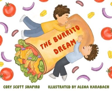 Cory Scott Shapiro - Burrito Dream, Inbunden