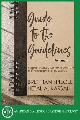 Guide to the Guidelines, Volume 3