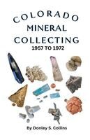 Donley S Collins, Robert W King - Colorado Mineral Collection 1957-1972, Häftad