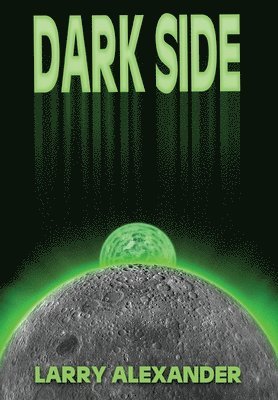 Larry Alexander - Dark Side, Inbunden