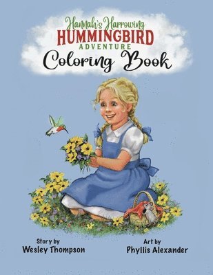 Wesley Thompson - Hannah's Harrowing Hummingbird Adventure Coloring Book, Häftad