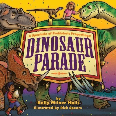 Dinosaur Parade: A Spectacle of Prehistoric Proportions: A Spectacle of Prehistoric Proportions