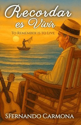 Recordar es Vivir: (To Remember is to Live)