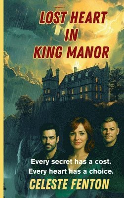 Fenton - Lost Heart in King Manor, Inbunden
