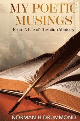 My Poetic Musings: From a Life of Christian Ministry