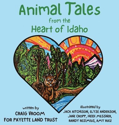 Craig Vroom - Animal Tales from the Heart of Idaho, Inbunden