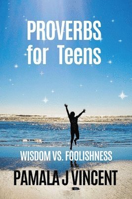 Proverbs for Teens