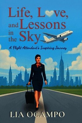 Life, Love, and Lessons in the Sky: A Flight Attendant's Inspiring Journey