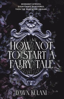 How Not To Start a Fairy Tale