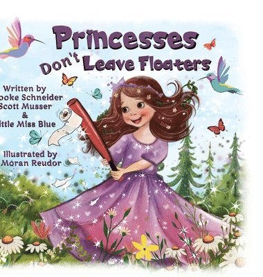 Princesses Don't Leave Floaters