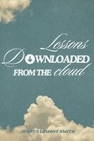 Joshua Smith - Lessons Downloaded From the Cloud, Häftad