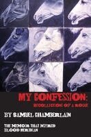 Samuel Chamberlain, Stephanie Reents, Brian Townsley - My Confession: Recollections of a Rogue, Häftad