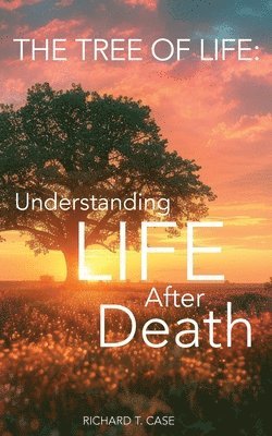 The Tree of Life - Life after Death