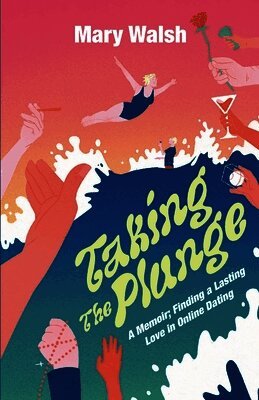 Mary S Walsh - Taking The Plunge, Häftad