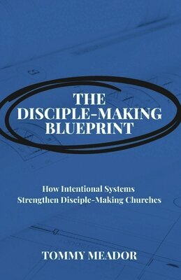 Disciple-Making Blueprint
