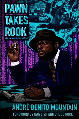 Andre Benito Mountain, Dan Lish, Chubb Rock - Pawn Takes Rook, Häftad