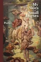 Cati Porter - My Skies of Small Horses, Häftad. Tillgänglighet: Lägg i varukorg