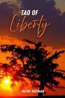 Wayne Hoffman - Tao of Liberty, Häftad. Tillgänglighet: Lägg i varukorg