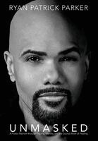 Ryan Patrick Parker - Unmasked, Inbunden