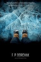 F P Dorchak - No Ordinary Life, Häftad
