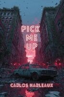 Carlos Harleaux - Pick Me Up, Häftad