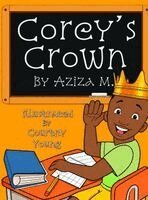 Aziza M - Corey's Crown, Inbunden. Tillgänglighet: Lägg i varukorg