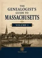 Genealogist's Guide to Massachusetts - Volume 1