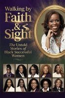 Stephanie Denise Brown, Zakiya Holman, Pam Turner - Walking by Faith & Sight, Häftad