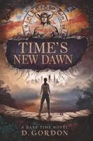 D Gordon - Time's New Dawn, Häftad. Tillgänglighet: Lägg i varukorg