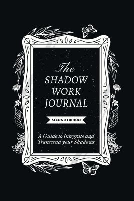 Shaheen - The Shadow Work Journal, Second Edition, Häftad