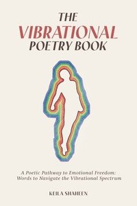 bokomslag The Vibrational Poetry Book