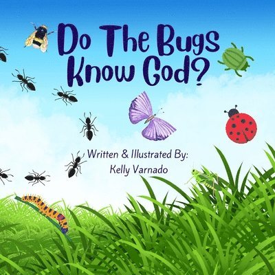 Do The Bugs Know God? 1