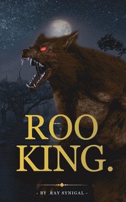 Ramon Iizahkiel Synigal, Ramon IIzahkiel Synigal - Roo King, Inbunden