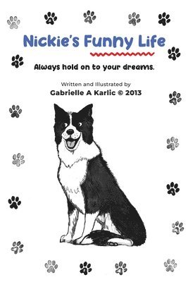 Gabrielle A Karlic, Gabrielle A. Karlic, A Karlic, Gabrielle - Nicky's Funny Life, Häftad