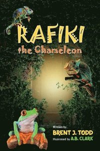 bokomslag Rafiki the Chameleon