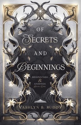 bokomslag Of Secrets and Beginnings