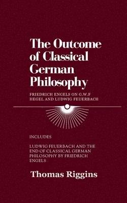 Outcome of Classical German Philosophy