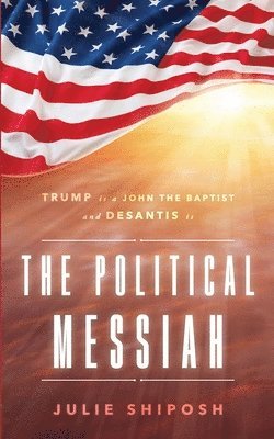 The Political Messiah 1