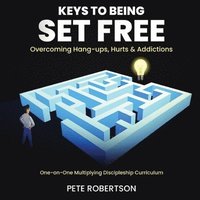 bokomslag Keys to Being Set Free