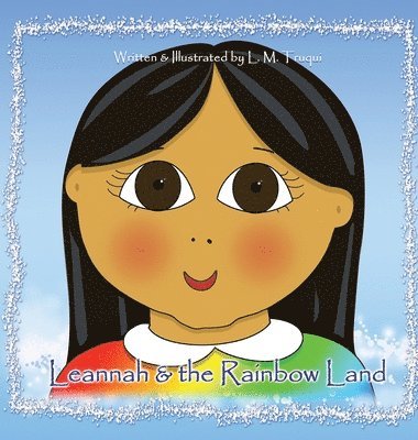 Leannah & the Rainbow Land 1