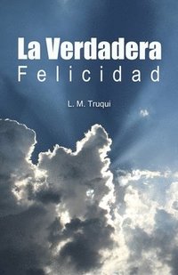 bokomslag La Verdadera Felicidad