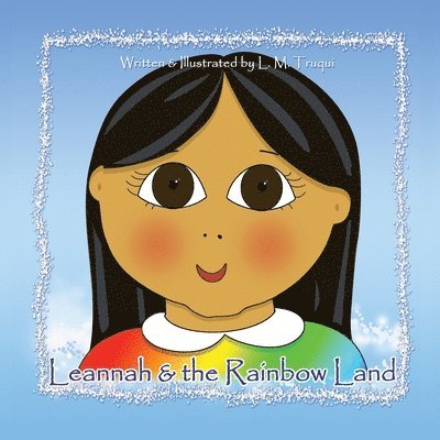 Leannah & the Rainbow Land 1