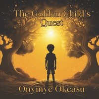 bokomslag The Golden Child's Quest